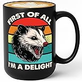 First Of All, I'm A Delight Possum Coffee Mug, Angry Possum Gift, Opossum Mug For Women, Possum Lady Gifts, Fun Possum-themed Coffee Mug For Possum Lovers (Black, 15 OZ)