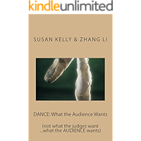 DANCE: What the Audience Wants: (not what the judges want ...what the AUDIENCE wants) book cover