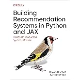 Building Recommendation Systems in Python and JAX: Hands-On Production Systems at Scale