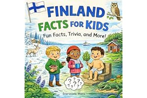 Finland Facts for Kids 5–10: A Simple Guide about Snow, Saunas, Lakes, Animals, and Finnish Life