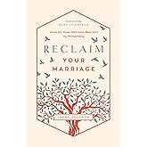 Reclaim Your Marriage: Grace for Wives Who Have Been Hurt by Pornography