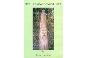 How To Carve A Wood Spirit