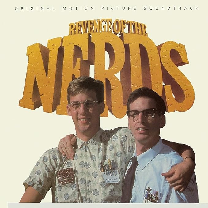 Revenge of the Nerds Original Motion Picture Soundtrack (Limited Revenge of the Nerds Original Motion Picture Soundtrack (Limited