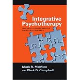 Integrative Psychotherapy: Toward a Comprehensive Christian Approach (Christian Association for Psychological Studies Books)