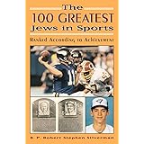 The 100 Greatest Jews in Sports: Ranked According to Achievement
