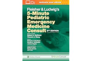 Fleisher & Ludwig's 5-Minute Pediatric Emergency Medicine Consult