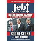 Jeb! and the Bush Crime Family: The Inside Story of an American Dynasty