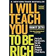 I Will Teach You to Be Rich: No Guilt. No Excuses. Just a 6-Week Program That Works (Second Edition)