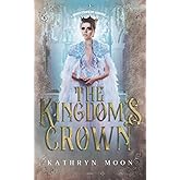 The Kingdom's Crown (Inheritance of Hunger)