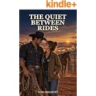 The Quiet Between Rides
