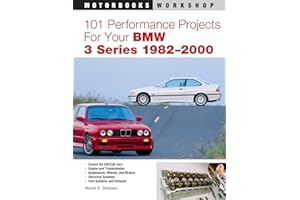 101 Performance Projects for Your BMW 3 Series 1982-2000 (Motorbooks Workshop)