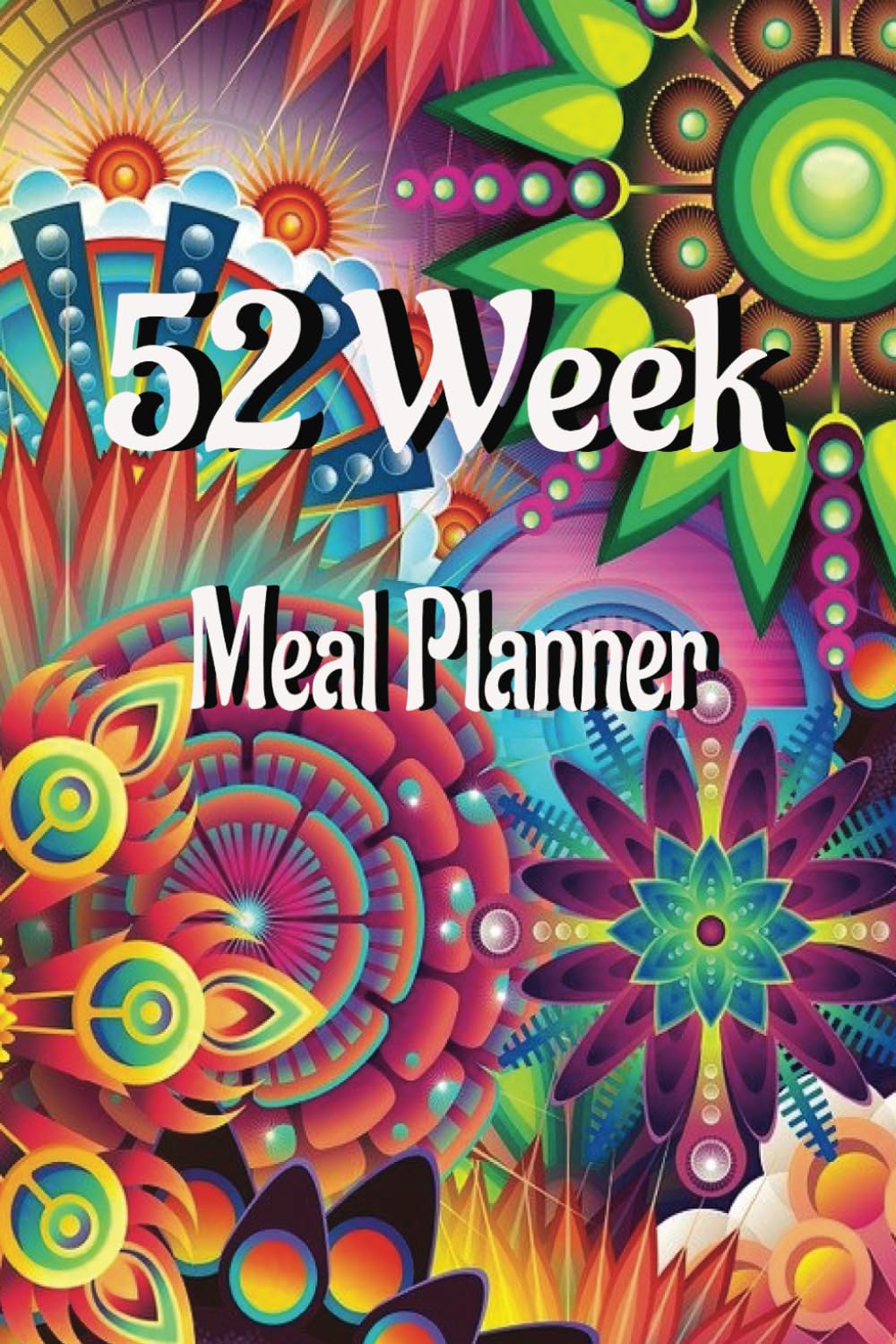 Weekly Meal Planner: 52 Weeks of Meal Planning Breakfast, Lunch and Dinner. Includes Pantry and Refrigerator Inventory and Family Favorites.