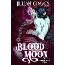 Amazon.com: Blood Moon: A Rivals to Lovers Vampire and Witch ...
