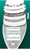 Gebrauchsanweisung für Kreuzfahrten (German Edition)