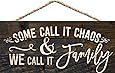 Some Call it Chaos We Call it Family 5 x 10 Wood Plank Design Hanging Sign