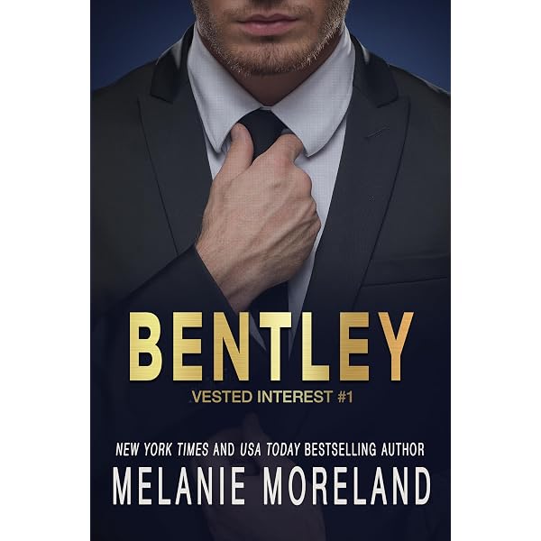 Bentley: Billionaire Opposites Attract romance (Vested Interest