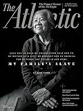 The Atlantic Magazine (June, 2017) My Family's Slave