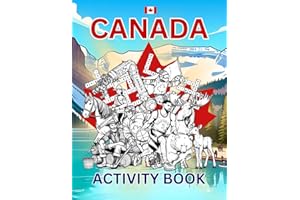 Canada Activity Book For Kids: Learn about Canada's History, Landmarks, Wildlife While Solving Word Puzzles, Mazes, Crossword