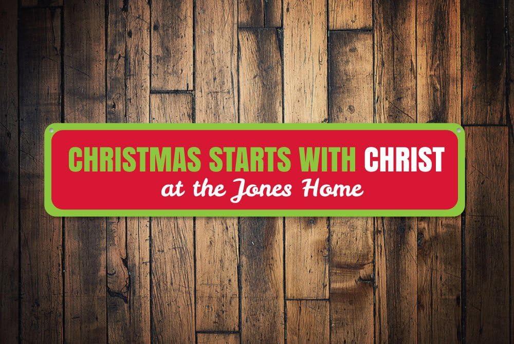 Christmas Starts with Christ Sign, Custom Merry Christmas Sign, Family Name Sign, Home Metal Holiday Sign - Quality Aluminum Holiday Signs, Metal Signs Tin Plaque Wall Art Poster 4 x 18 Inches