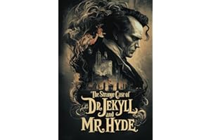 The Strange Case of Dr. Jekyll and Mr. Hyde (Annotated): with Robert Louis Stevenson Biography and Book Club Questions