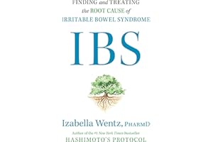 IBS: Finding and Treating the Root Cause of Irritable Bowel Syndrome