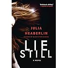 Lie Still: A Novel