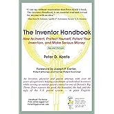 The Inventor Handbook: How to Invent, Protect Yourself, Patent Your Invention, and Make Serious Money