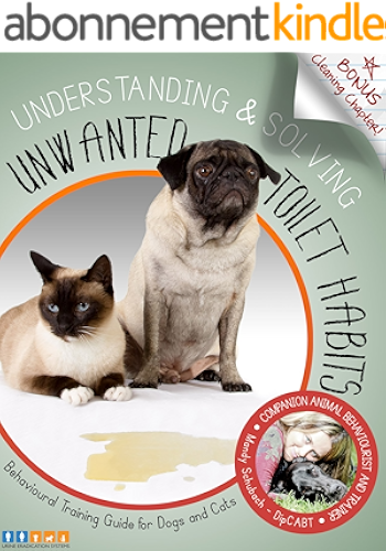 Download Behavioural Training Guide for Dogs and Cats: Understanding & Solving Unwanted Toilet Habits (English Edition) PDF