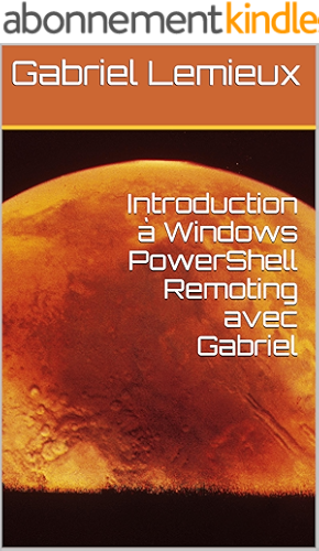 Download Introduction à Windows PowerShell Remoting avec Gabriel PDF