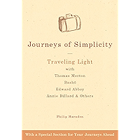 Journeys of Simplicity: Traveling Light with Thomas Merton, Bashō, Edward Abbey, Annie Dillard & Others book cover