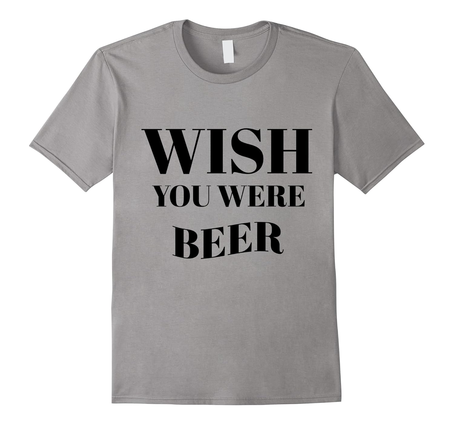 Wish You Were Beer Drinking Tshirt Beer Drinking Tee-ANZ