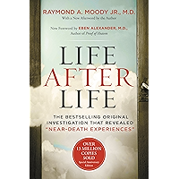 Life After Life: The Bestselling Original Investigation That Revealed "Near-Death Experiences"