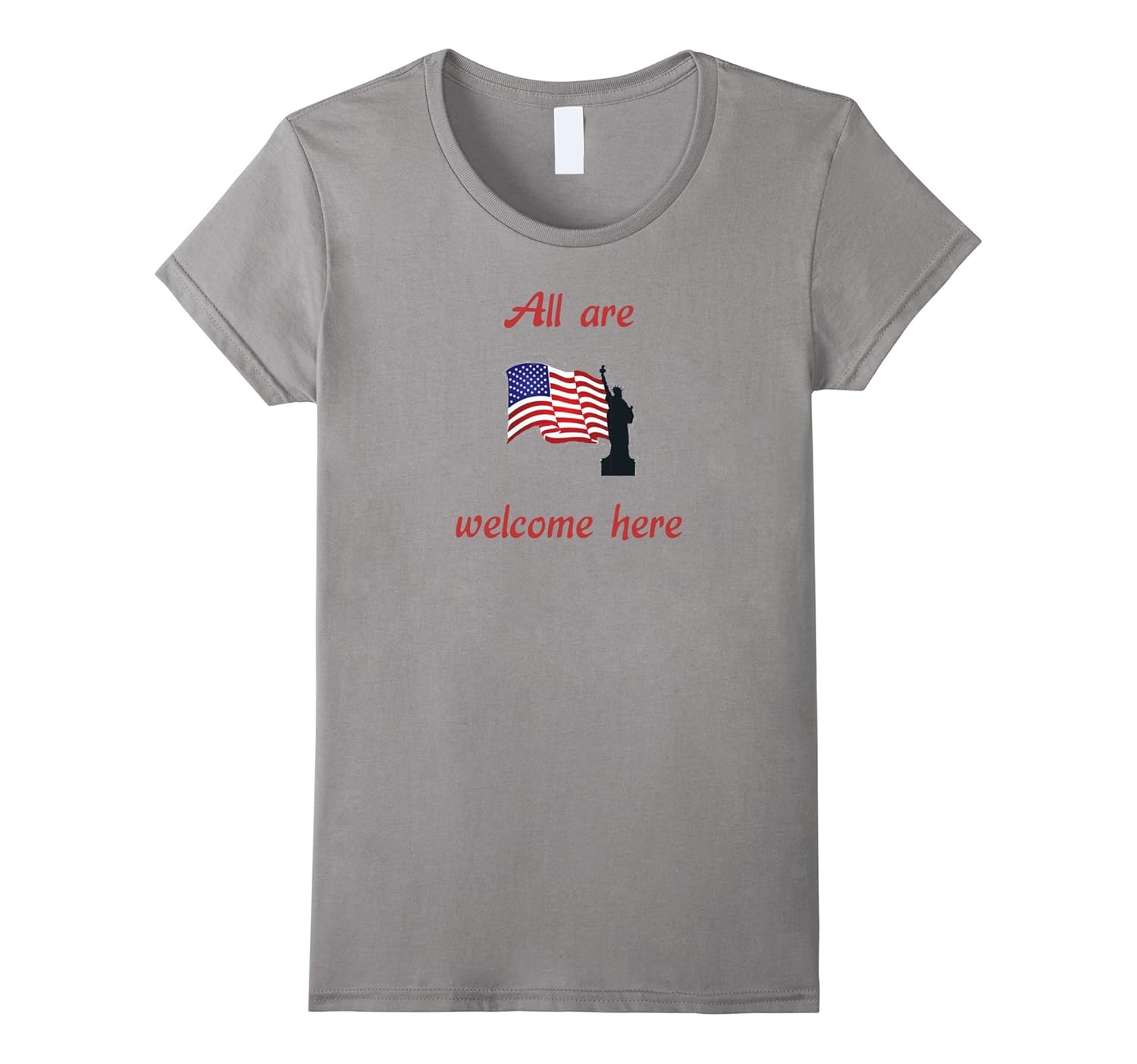 All Are Welcome Here Statue of Liberty & Flag Shirt