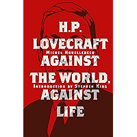 H. P. Lovecraft: Against the World, Against Life book cover
