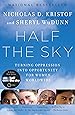 Half the Sky: Turning Oppression into Opportunity for Women Worldwide