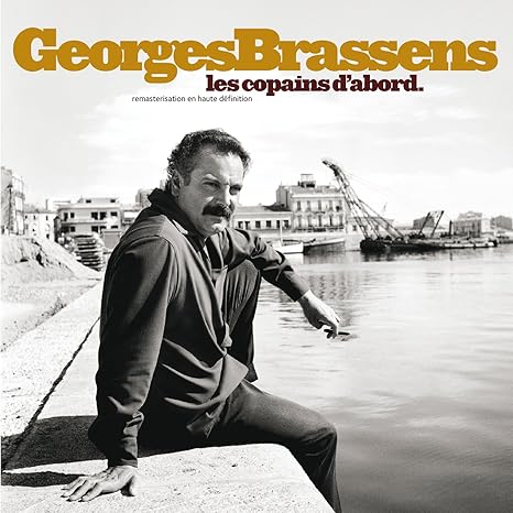 Georges Brassens Les Copains D Abord Amazon Com Music