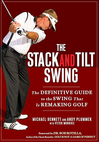 Download The Stack and Tilt Swing: The Definitive Guide to the Swing That Is Remaking Golf (English Edition) PDF