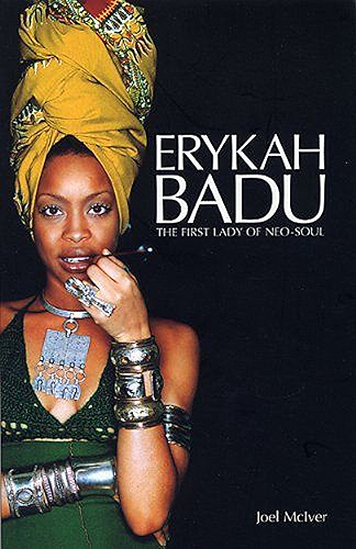 Download Erykah Badu: The First Lady of Neo-Soul: The First Lady of Neo Soul (English Edition) PDF
