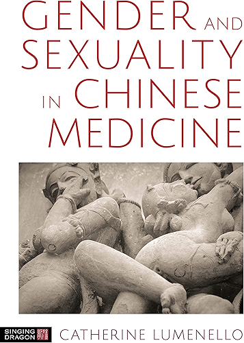 Download Gender and Sexuality in Chinese Medicine (English Edition) PDF