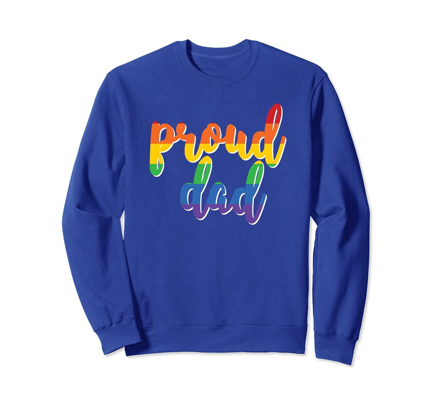 Proud Dad LGBT Dad Gay Pride Shirts LGBT Family Sweatshirt-anz