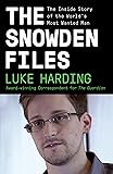 The Snowden Files: The Inside Story of the World's Most Wanted Man
