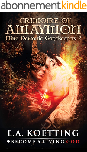Download The Grimoire of Amaymon (Nine Demonic Gatekeepers Book 2) (English Edition) PDF