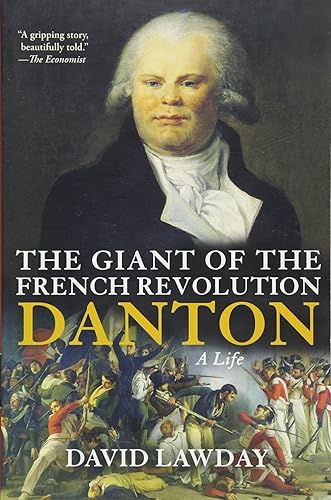 Download The Giant of the French Revolution: Danton, A Life PDF