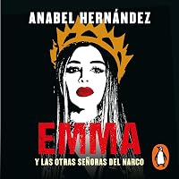 Emma y las otras señoras del narco [Emma and the Other Narco Ladies]
