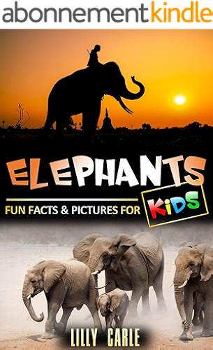 Download Elephants: Fun Facts & Pictures For Kids (English Edition) PDF