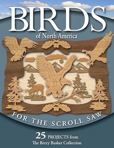 Download Birds of North America for the Scroll Saw: 25 Projects from the Berry Basket Collection PDF