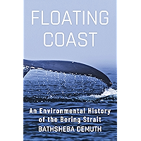 Floating Coast: An Environmental History of the Bering Strait book cover