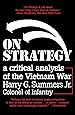 On Strategy: A Critical Analysis of the Vietnam War
