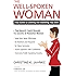 The Well-Spoken Woman: Your Guide to Looking and Sounding Your Best