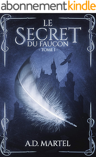 Download Le Secret du Faucon: Tome 1 PDF